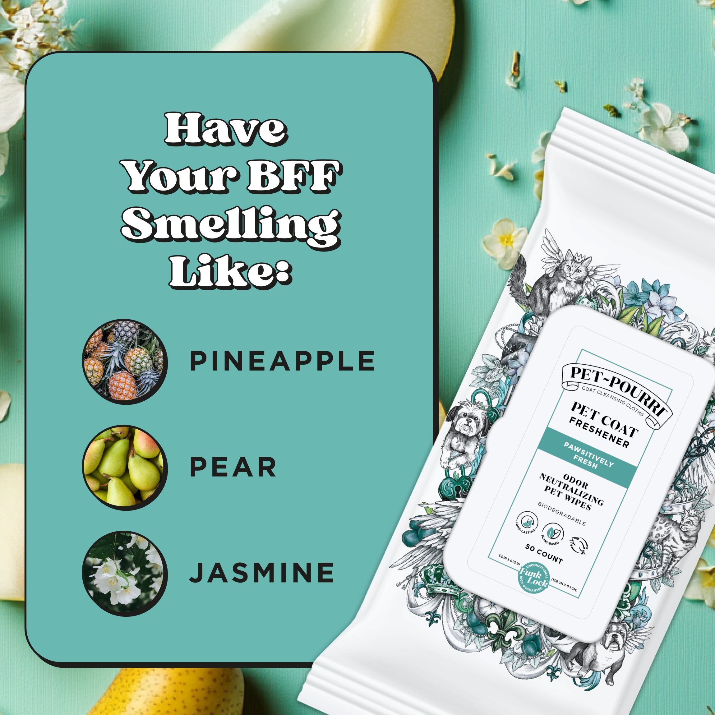 Have your BFF smelling like: Pineapple, pear and jasmine.