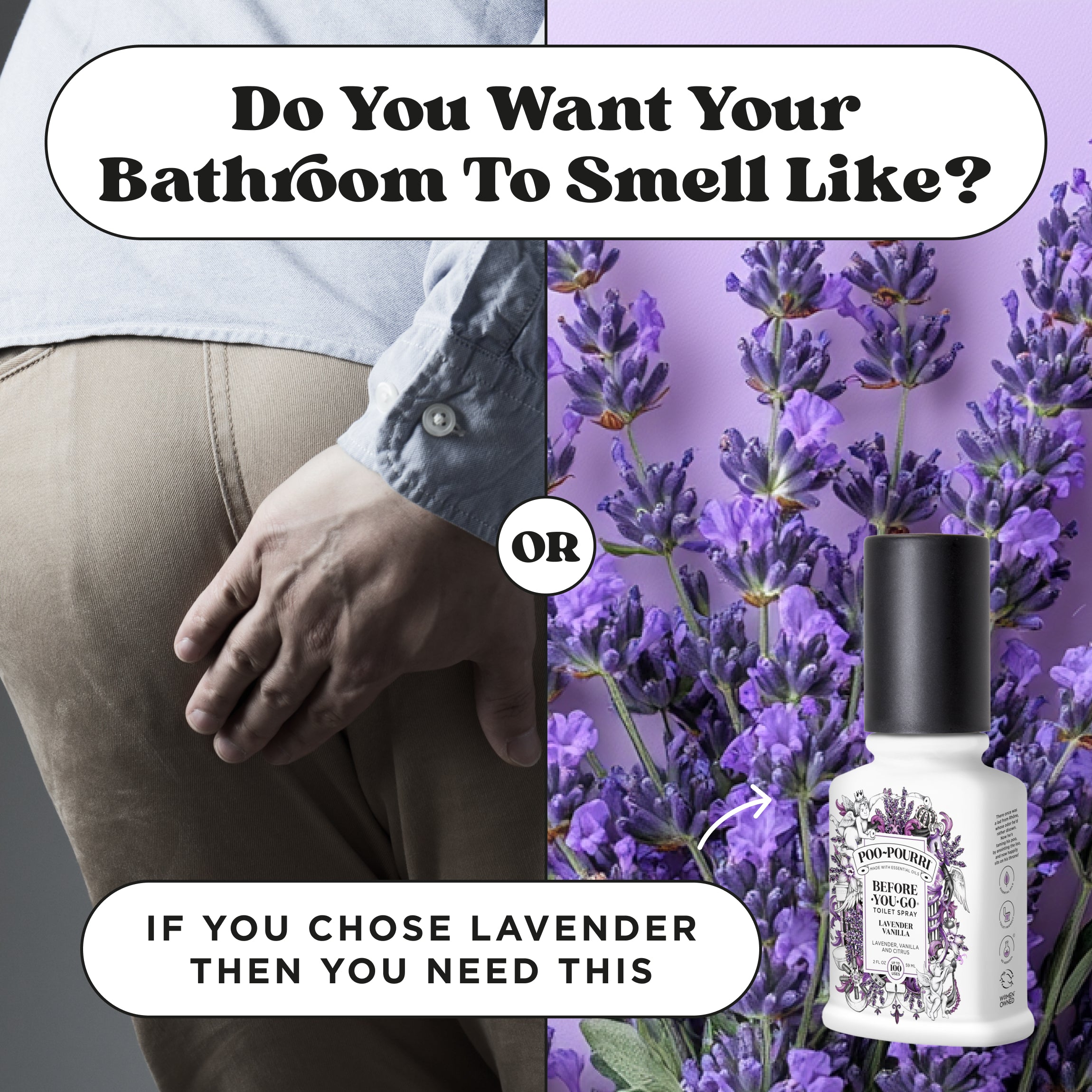 Do you want your bathroom to smell like poop or lavender? If you chose lavender then you need this Poo~Pourri before you go toilet lavender vanilla.