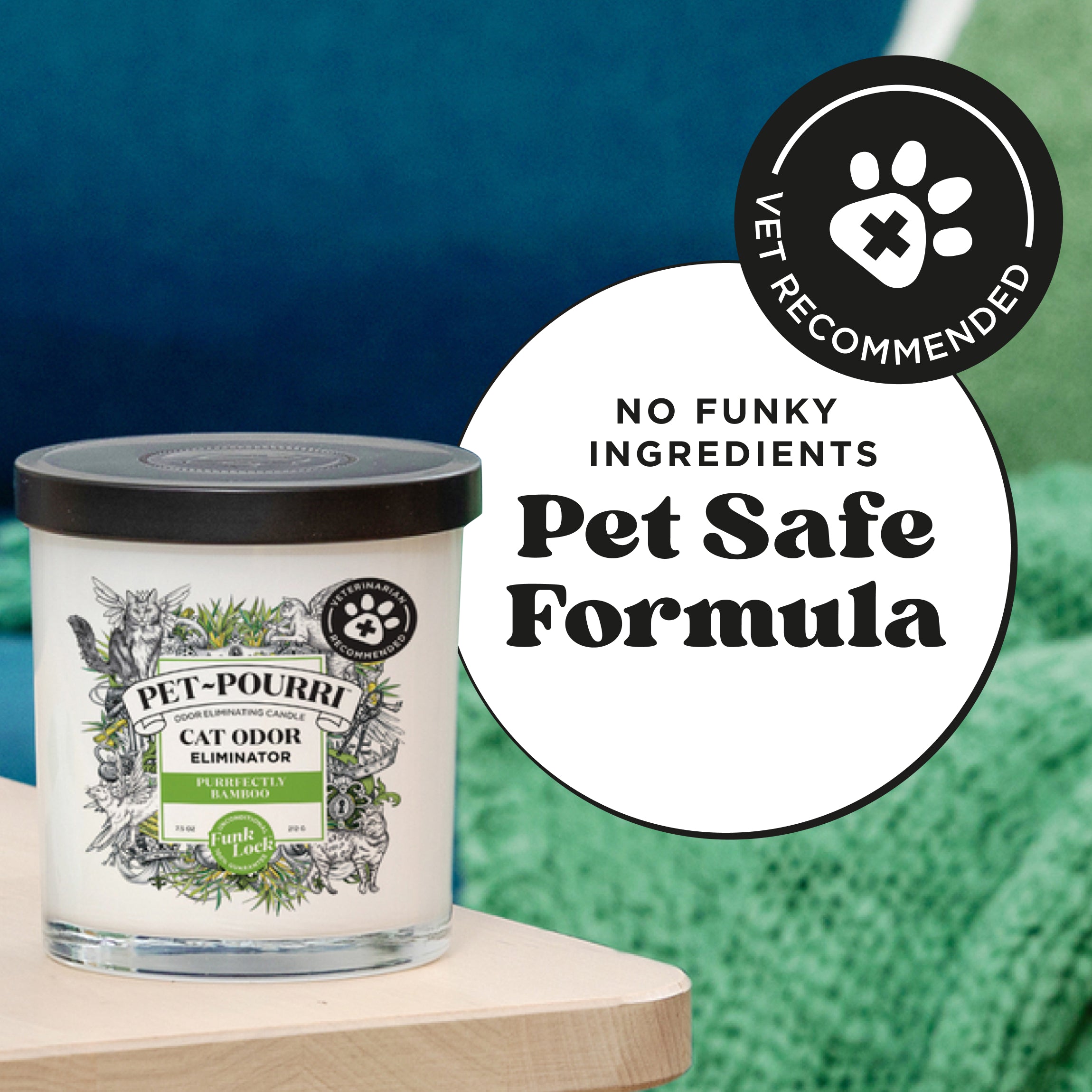 Vet recommended, no funky ingredients, pet safe formula.
