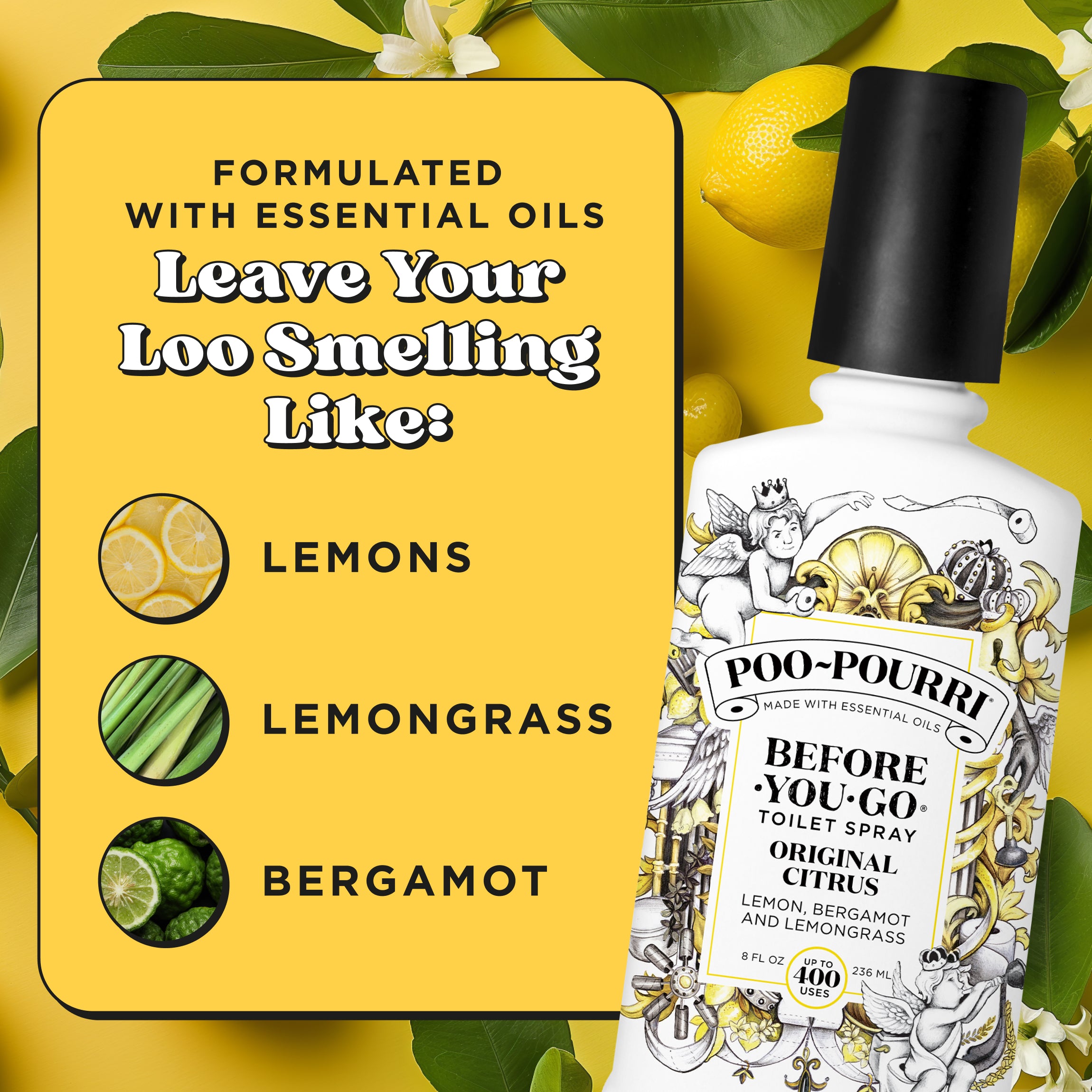 Formulated with essential oils. Leave your loo smelling like: Lemons, lemongrass and bergamot.