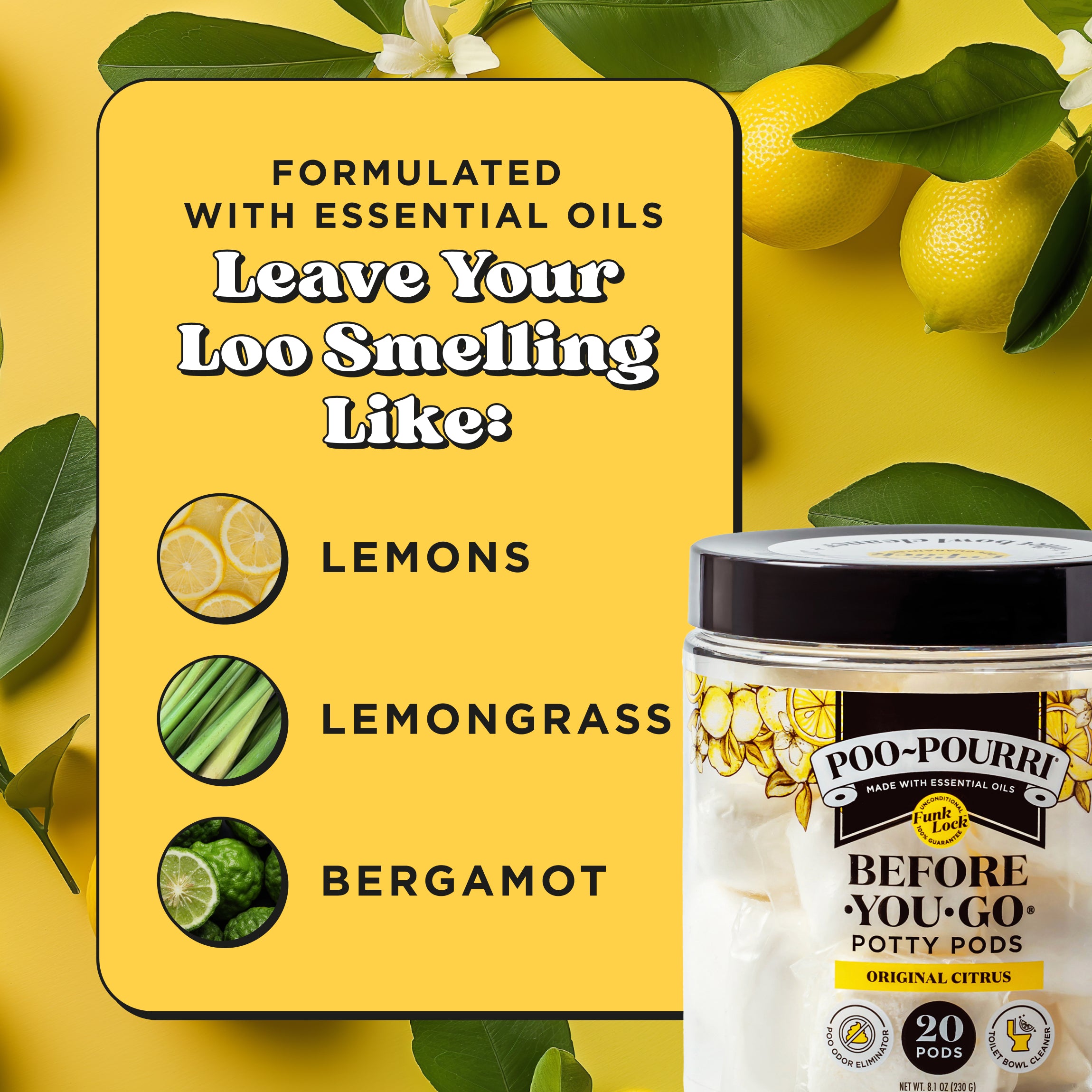 Formulated with essential oils. Leave your loo smelling like: Lemons, lemongrass and bergamot.