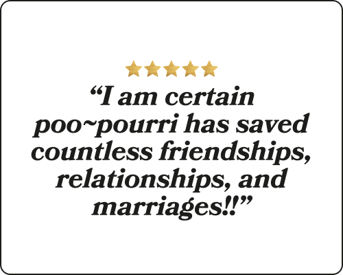 Product review for Poo~Pourri with five gold stars and a customer testimonial that says. 