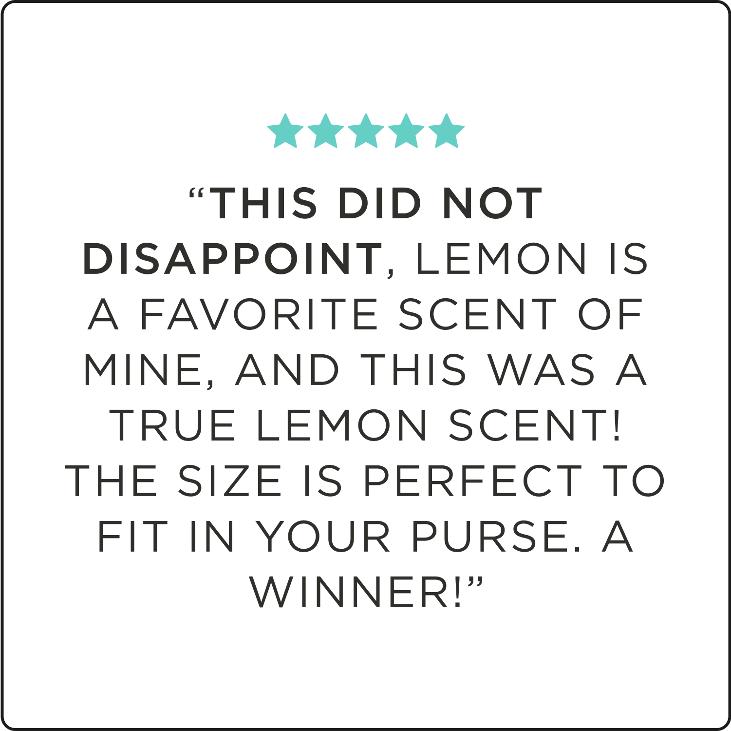 A five-star review stating praising the refreshing lemon fragrance and compact size.